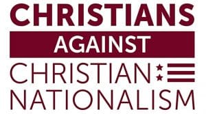 Chhristians Against Christian Nationalism