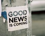 good news is coming